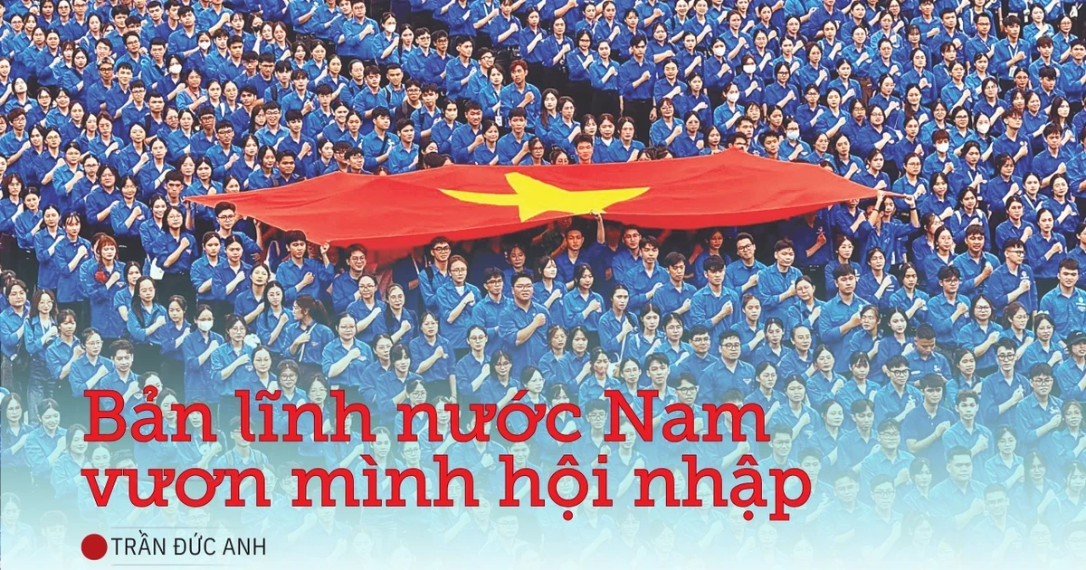 Bản lĩnh nước Nam vươn mình hội nhập
