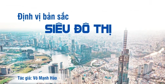 Định vị bản sắc siêu đô thị