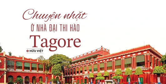 Chuyện nhặt ở nhà đại thi hào Tagore