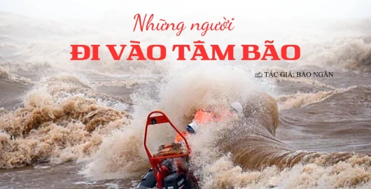 Những người đi vào tâm bão