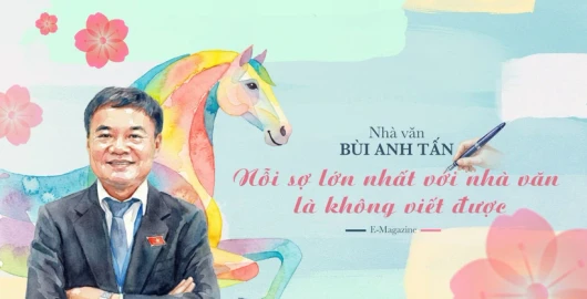 Nhà văn Bùi Anh Tấn: Nỗi sợ lớn nhất với nhà văn là không viết được