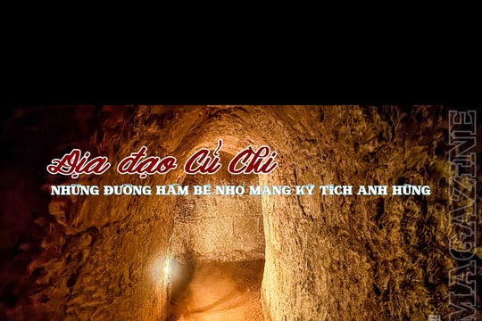 Địa đạo Củ Chi - những đường hầm bé nhỏ mang kỳ tích anh hùng