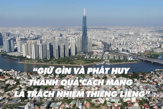 Phó Bí thư Thành ủy TP Hồ Chí Minh Nguyễn Thị Lệ: “Giữ gìn và phát huy thành quả cách mạng là trách nhiệm thiêng liêng”