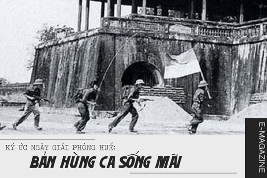 Ký ức ngày giải phóng Huế: Bản hùng ca sống mãi