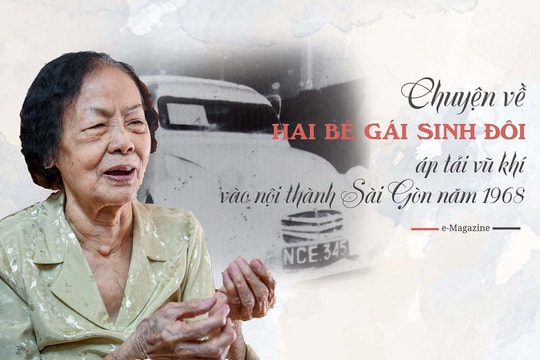 Chuyện về hai bé gái sinh đôi áp tải xe chở vũ khí vào nội thành Sài Gòn năm 1968