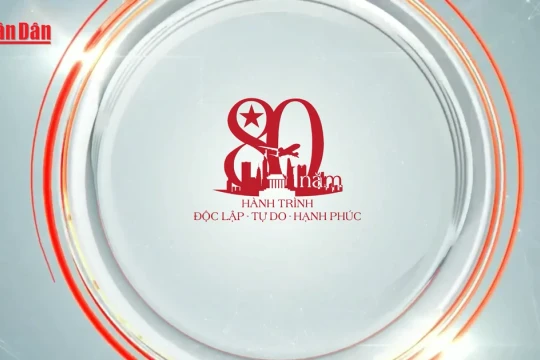 [Video] 80 năm Hành trình Độc lập - Tự do - Hạnh phúc