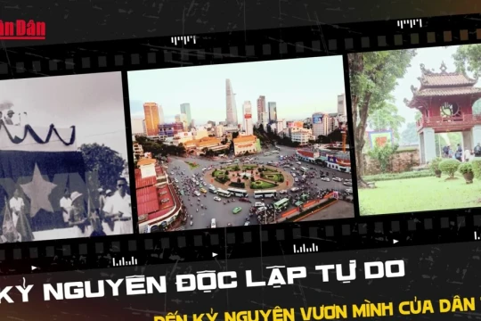 [Video] Từ kỷ nguyên độc lập tự do đến kỷ nguyên vươn mình của dân tộc