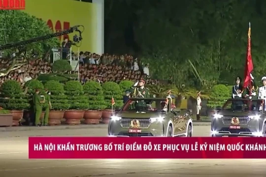 [Video] Hà Nội khẩn trương bố trí điểm đỗ xe phục vụ Lễ kỷ niệm Quốc khánh