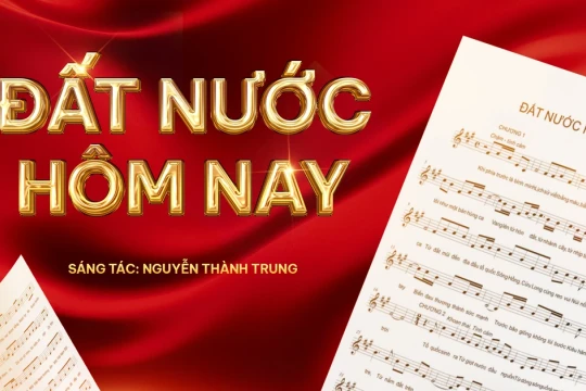 Nhạc sĩ Nguyễn Thành Trung mừng Quốc khánh 2/9 với trường ca âm nhạc “Đất nước hôm nay”