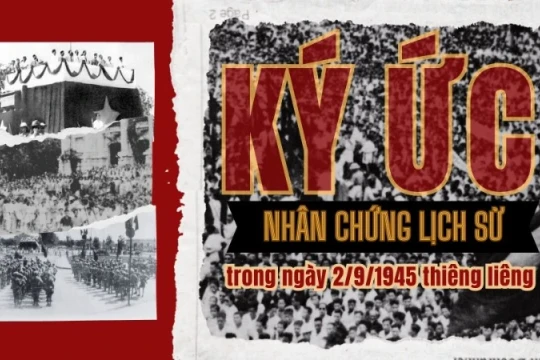 [Video] Ký ức của những nhân chứng lịch sử trong ngày 2/9/1945 thiêng liêng