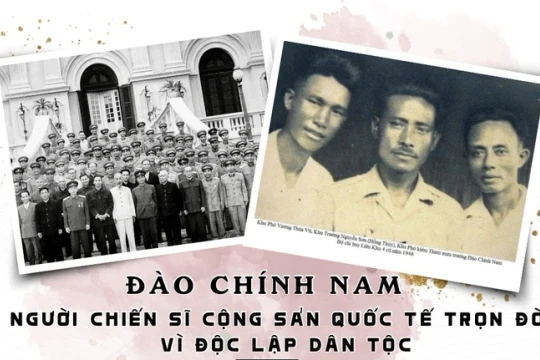Đào Chính Nam – Người chiến sĩ cộng sản quốc tế trọn đời vì độc lập dân tộc