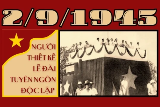 [Video] Người thiết kế Lễ đài Tuyên ngôn Độc lập 2/9/1945